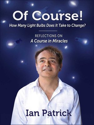 cover image of Of Course! How Many Light Bulbs Does It Take to Change?
